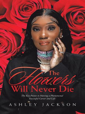 cover image of The Flowers Will Never Die
